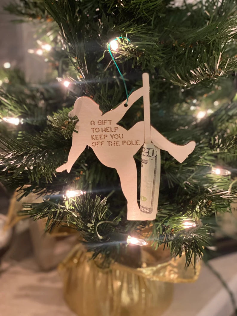 Money Holder Stripper Ornament - Stay Off The Pole - Cash Gift Holder