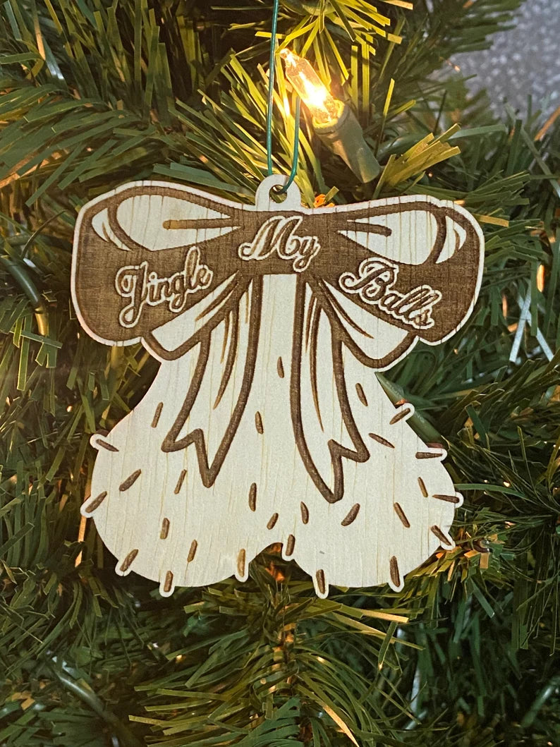 Jingle My Balls - naughty funny Christmas ornament - gag gift - jingle my bells ball sack