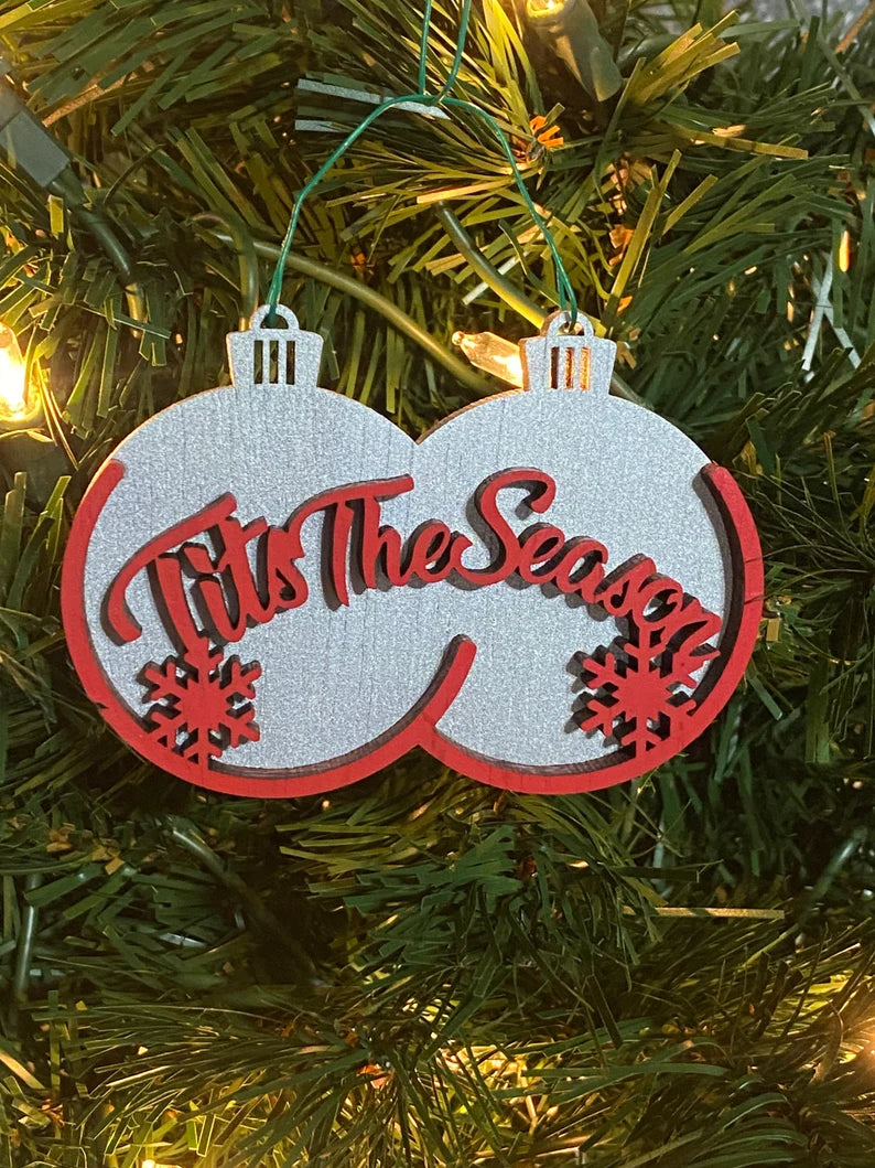 Tits the Season - naughty funny Christmas ornament - gag gift - Tis the season boobs ornament