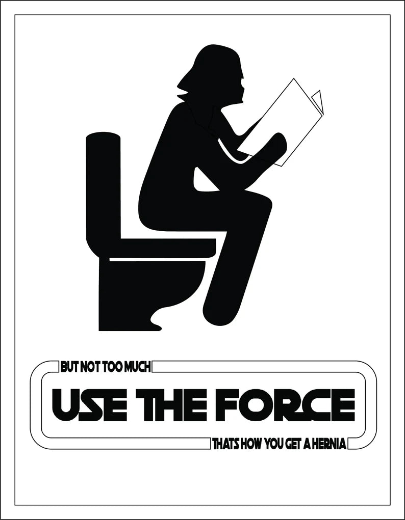 Use The Force Pooping Bathroom Sign DIGITAL DOWNLOAD - Funny Star Wars Theme