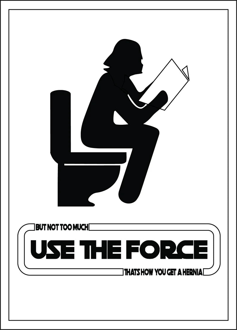 Use The Force Pooping Bathroom Sign DIGITAL DOWNLOAD - Funny Star Wars Theme