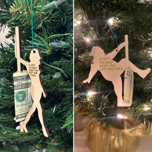 Money Holder Stripper Ornament - Stay Off The Pole - Cash Gift Holder